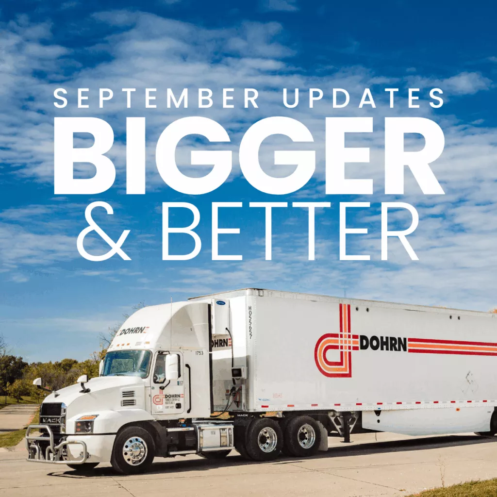 Dohrn Bigger and Better September Updates